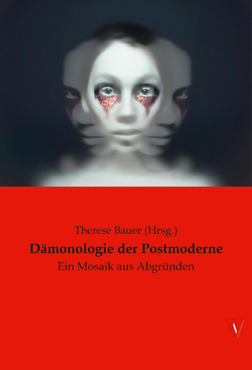Boek Dämonologie der Postmoderne Therese Bauer (Hrsg.)