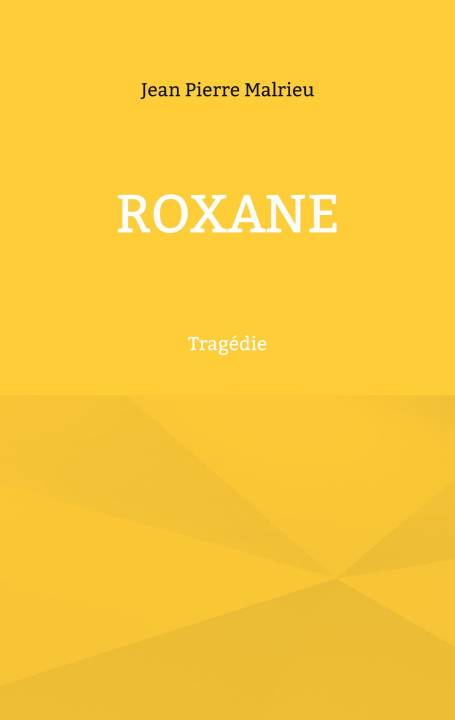 Knjiga ROXANE MALRIEU JEAN PIERRE