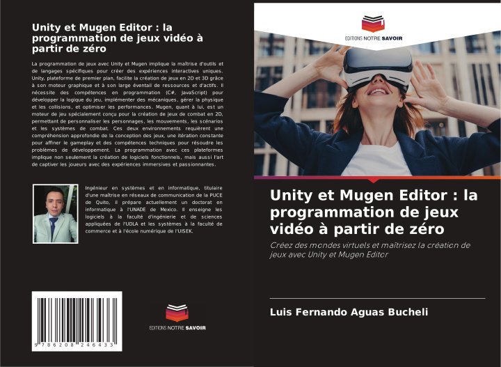 Книга Unity et Mugen Editor : la programmation de jeux vidéo à partir de zéro Luis Fernando Aguas Bucheli