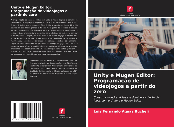 Boek Unity e Mugen Editor: Programação de videojogos a partir do zero Luis Fernando Aguas Bucheli