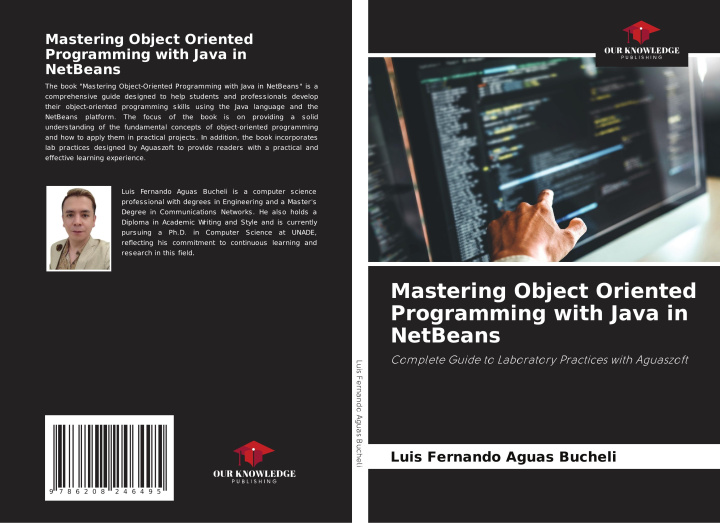 Knjiga Mastering Object Oriented Programming with Java in NetBeans Luis Fernando Aguas Bucheli