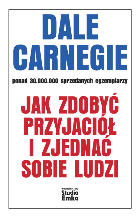 Livre Jak zdobyć przyjaciół i zjednać sobie ludzi wyd. 2024 Dale Carnegie