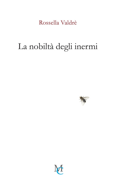 Knjiga nobiltà degli inermi Rossella Valdrè