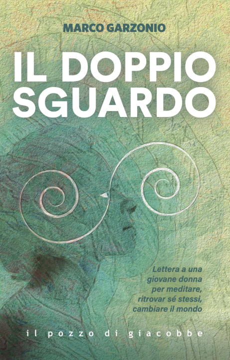 Libro doppio sguardo Marco Garzonio