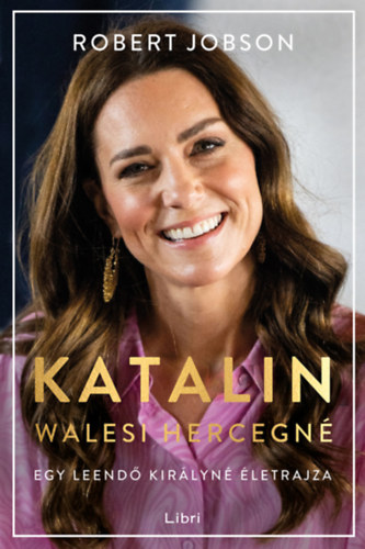 Книга Katalin walesi hercegné Robert Jobson