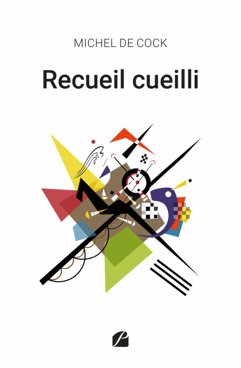 Knjiga Recueil cueilli Michel De Cock