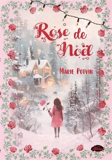 Knjiga ROSE DE NOEL POTVIN MARIE