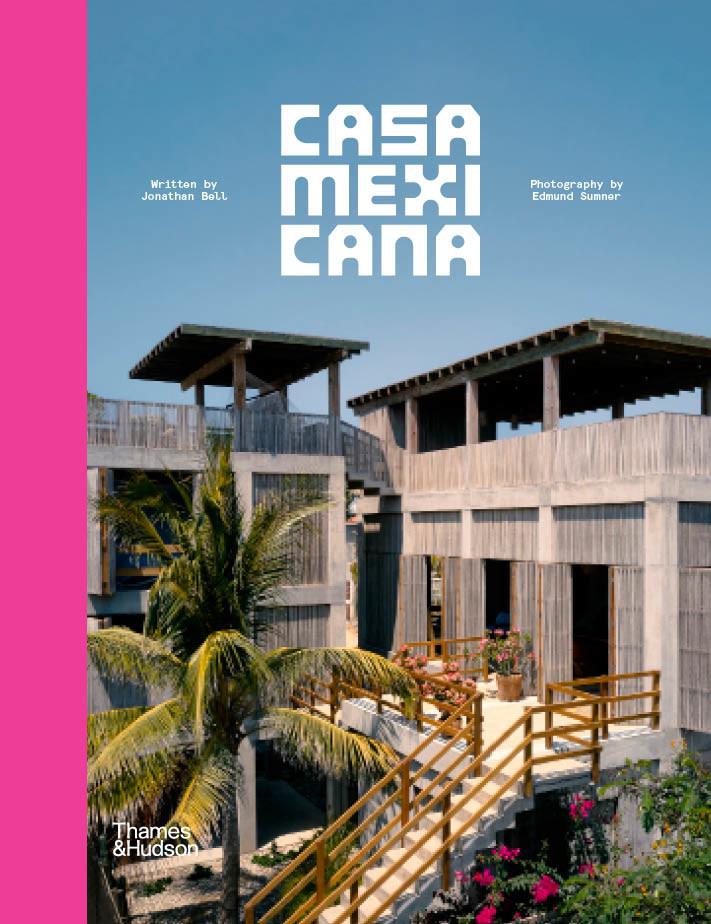 Книга Casa Mexicana Jonathan Bell