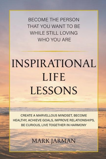 Βιβλίο Inspirational Life Lessons Mark Jarman