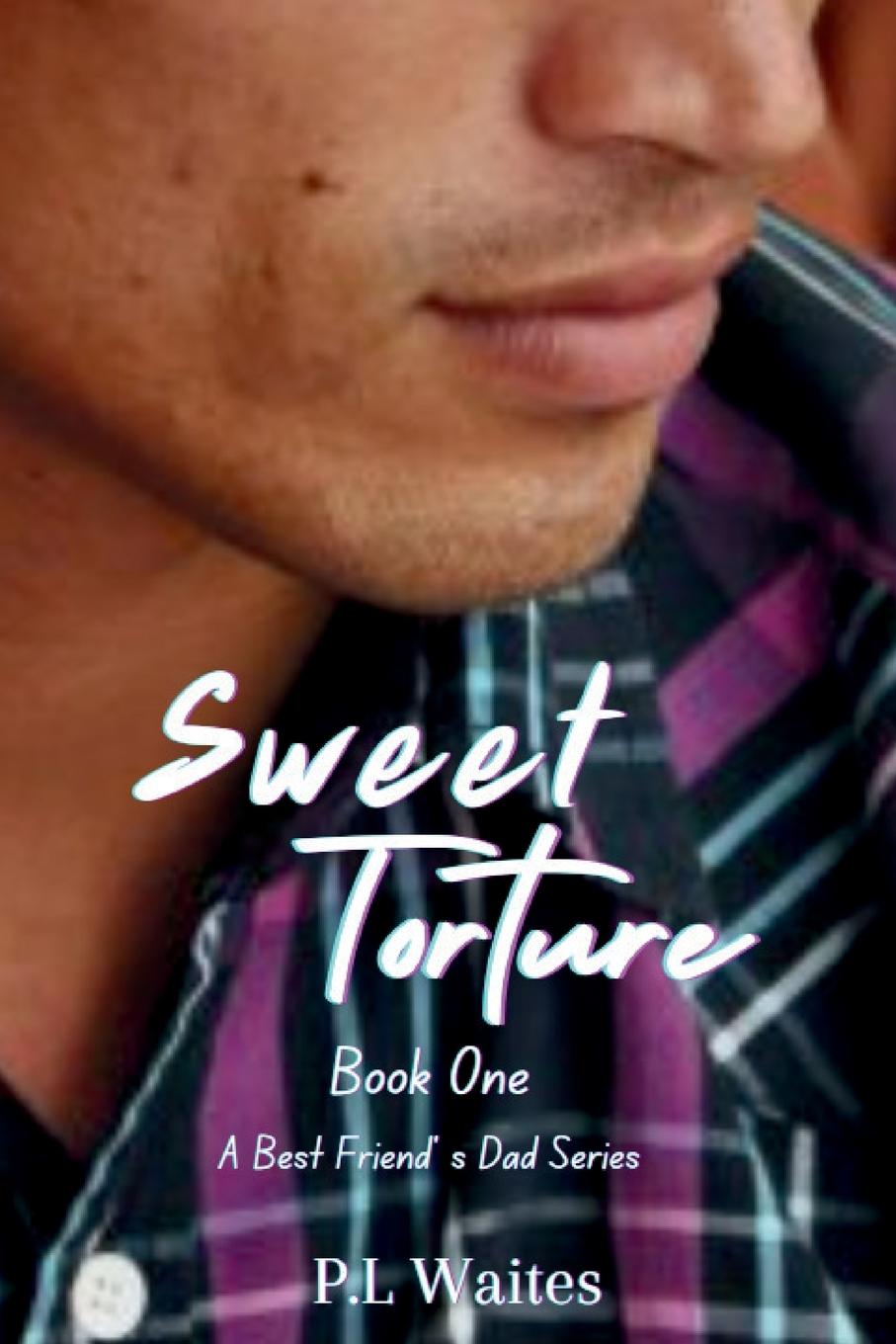 Knjiga Sweet Torture P.L Waites
