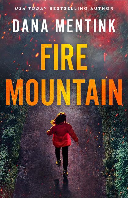 Knjiga Fire Mountain Dana Mentink