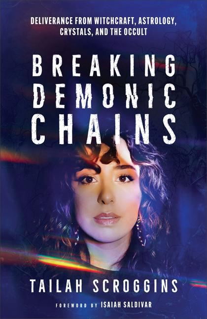 Kniha Breaking Demonic Chains Tailah Scroggins