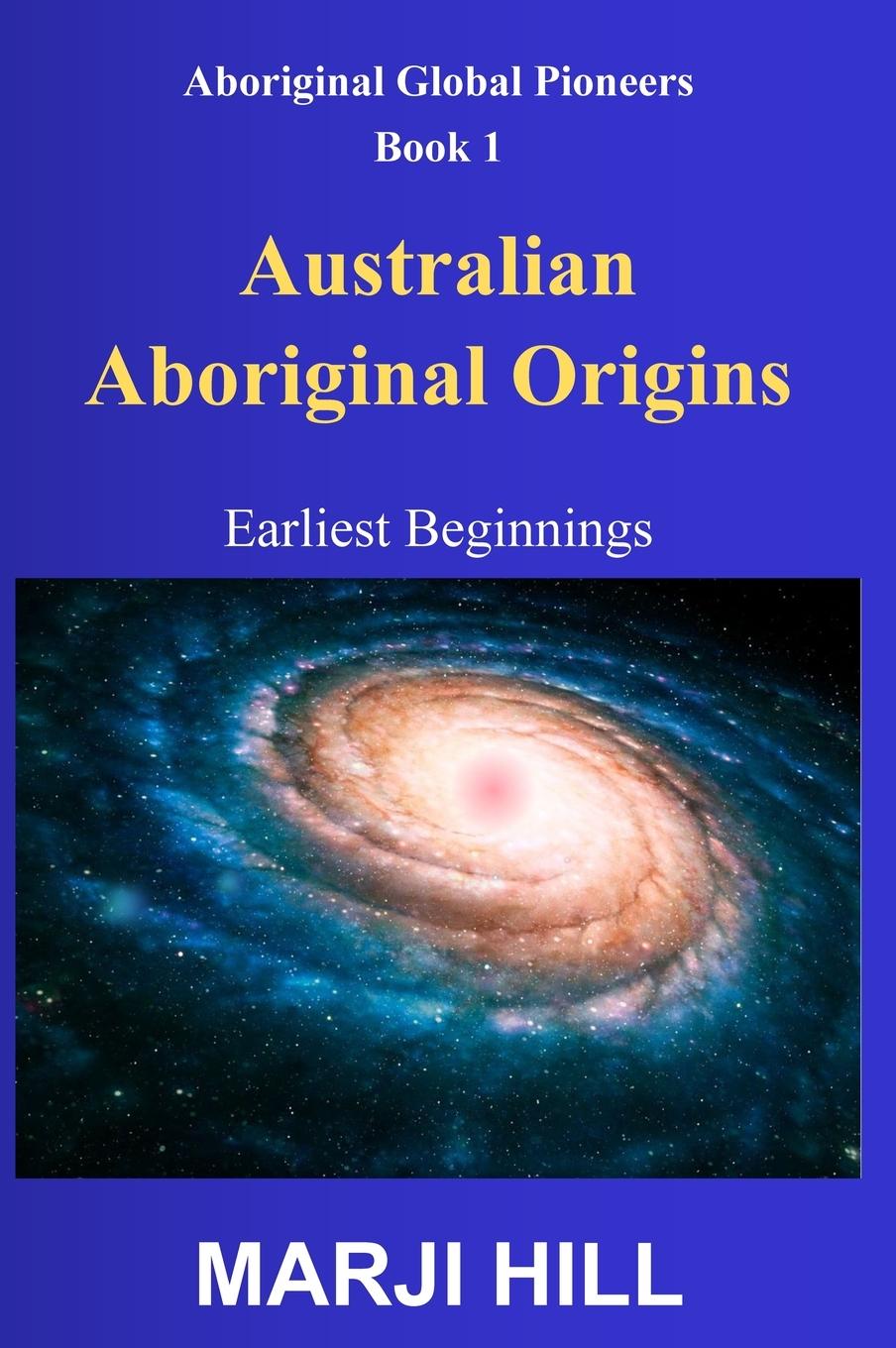 Knjiga Australian Aboriginal Origins Marji Hill