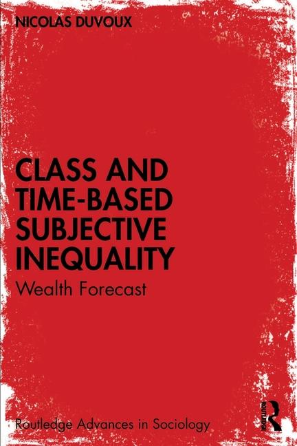 Knjiga Class and Time-Based Subjective Inequality Duvoux