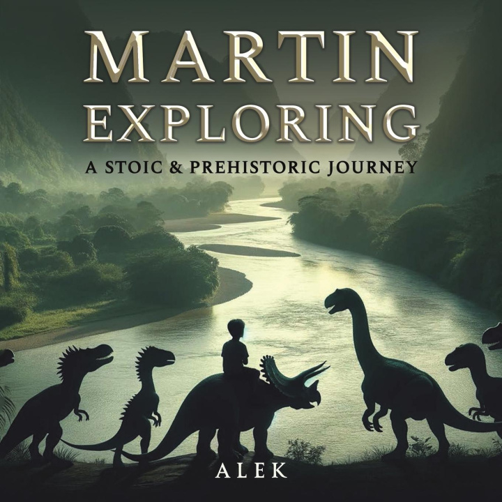 Knjiga Martin Exploring Alek .