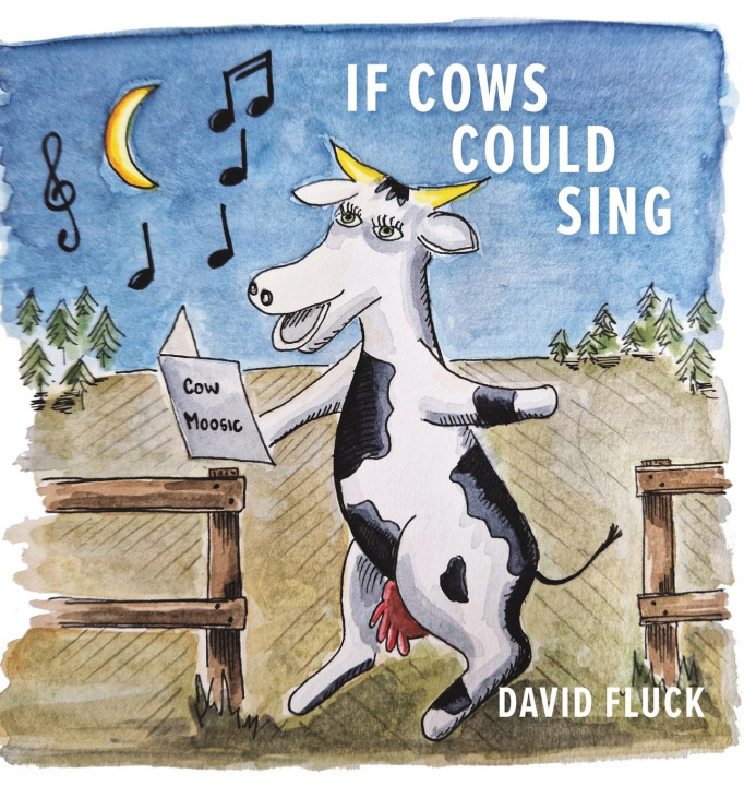 Knjiga If Cows Could Sing David Fluck