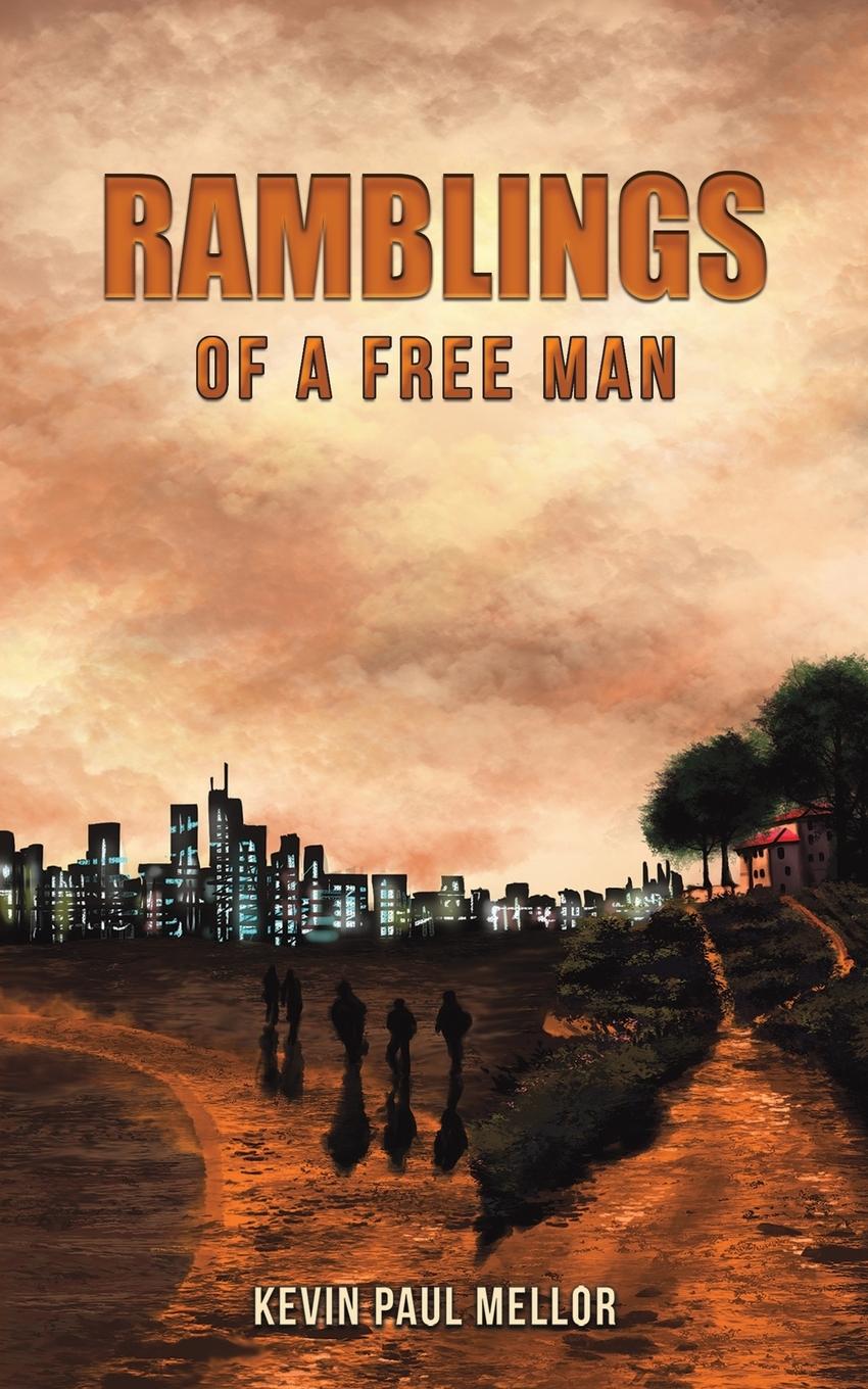 Knjiga Ramblings of a Free Man Kevin Paul Mellor
