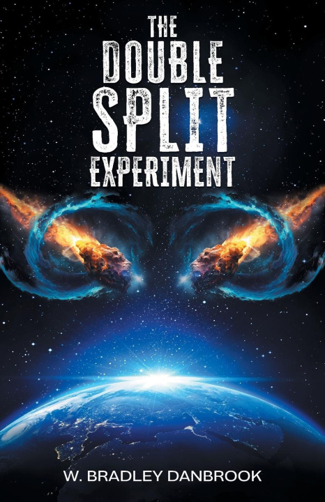 Knjiga The Double Split Experiment W. Bradley Danbrook