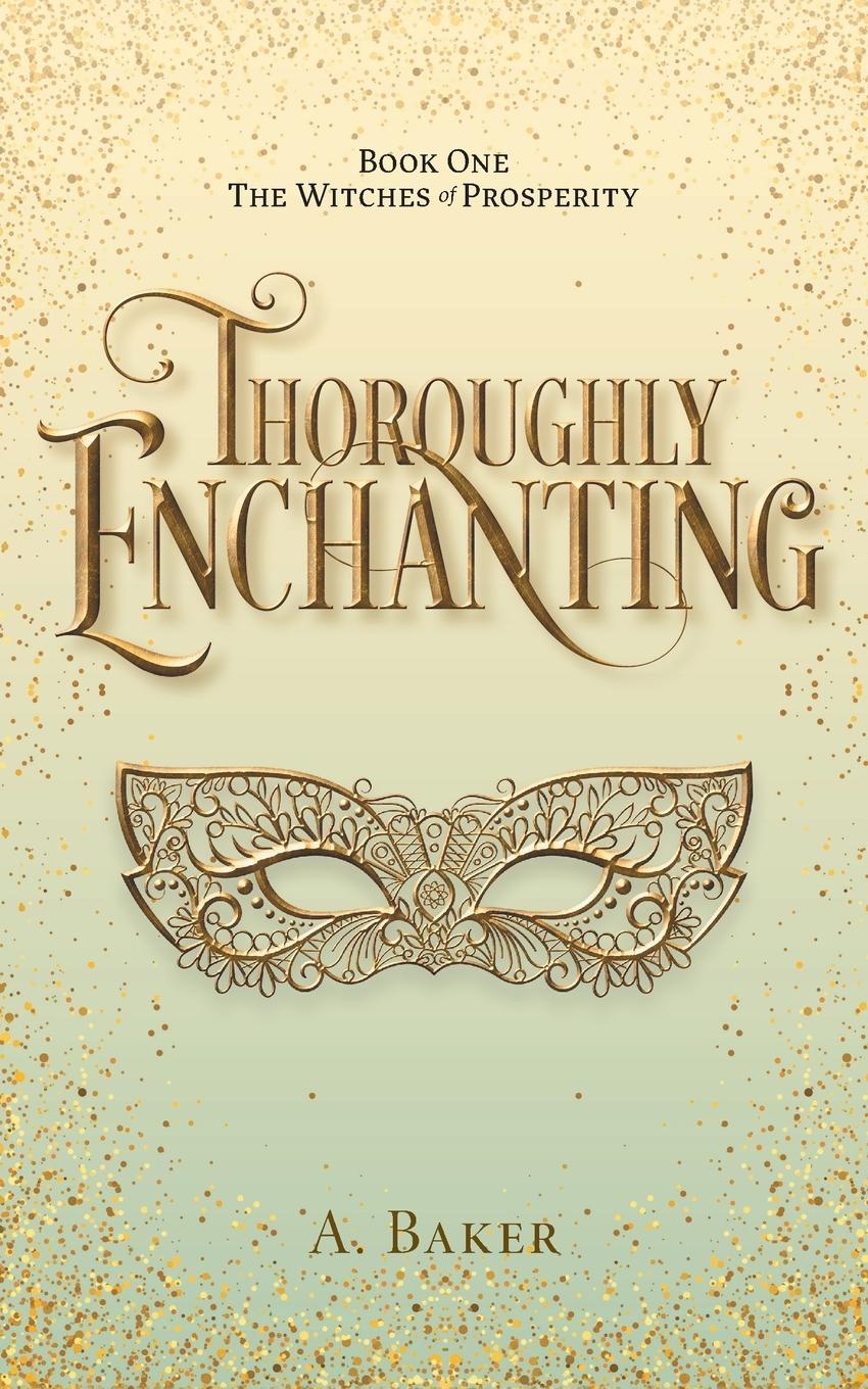 Kniha Thoroughly Enchanting A. Baker
