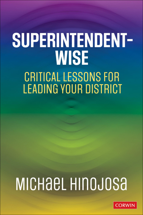 Knjiga Superintendent-Wise Michael Hinojosa