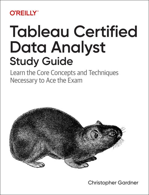 Knjiga Tableau Certified Data Analyst Study Guide Christopher Gardner