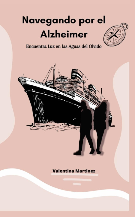 Livro Navegando por el Alzheimer Valentina Martinez Dolagaray