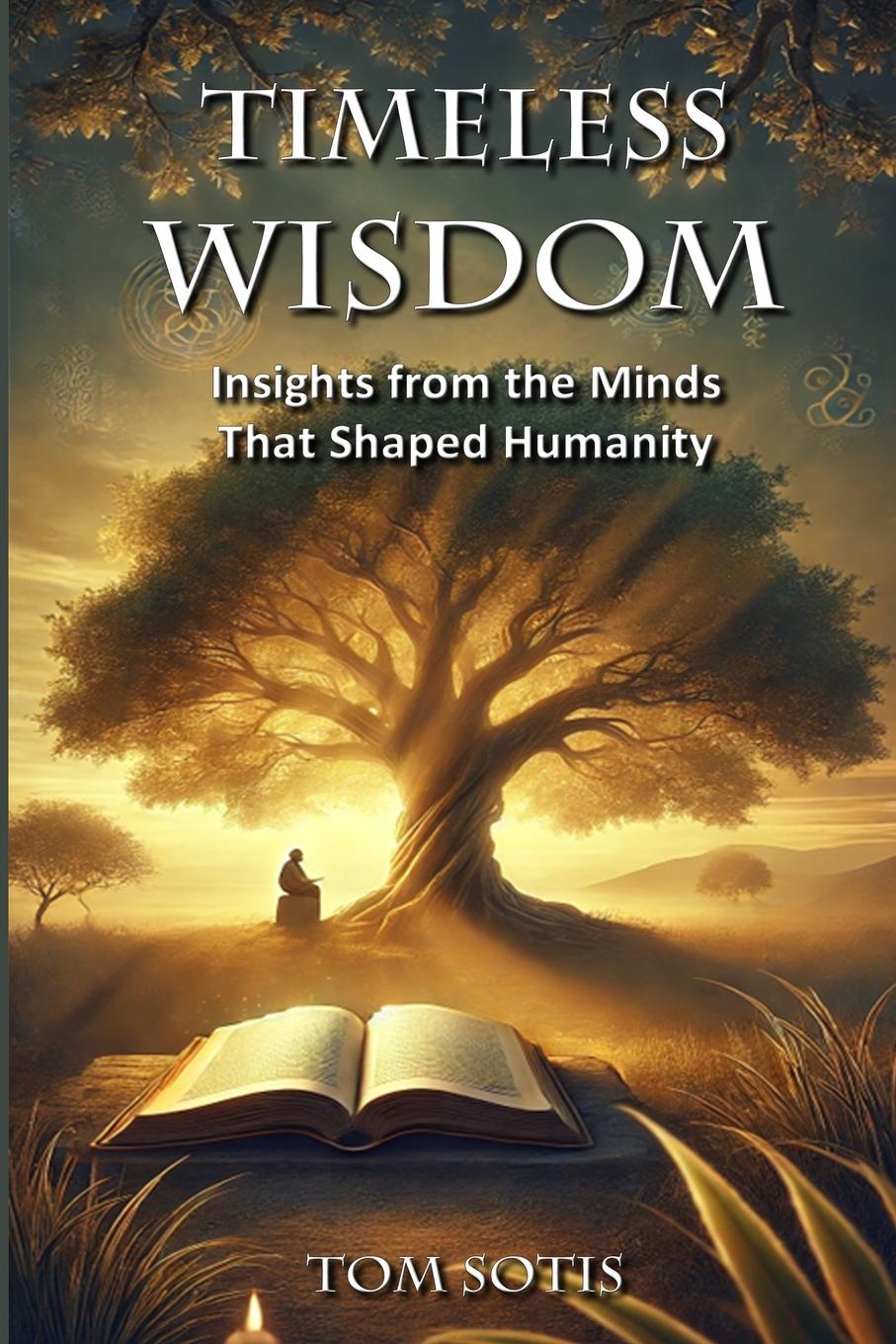 Knjiga Timeless Wisdom Tom Sotis