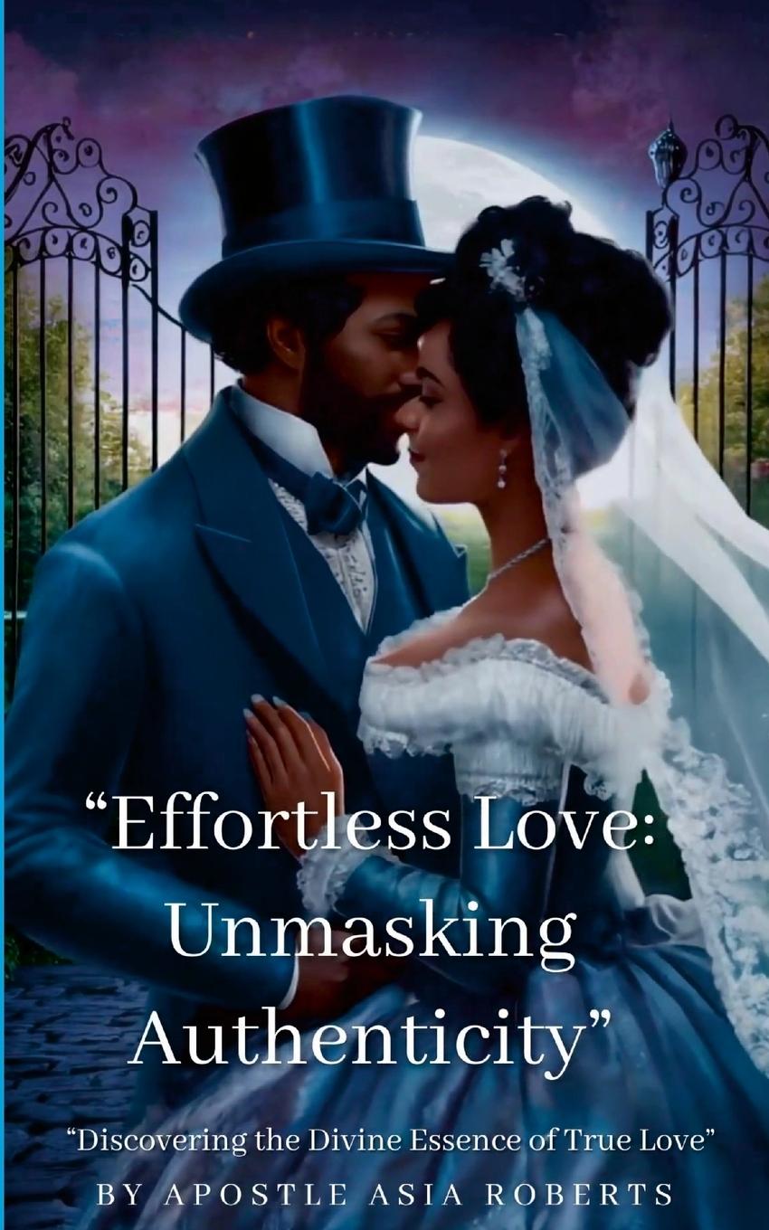Kniha "Effortless Love Apostle Asia Roberts