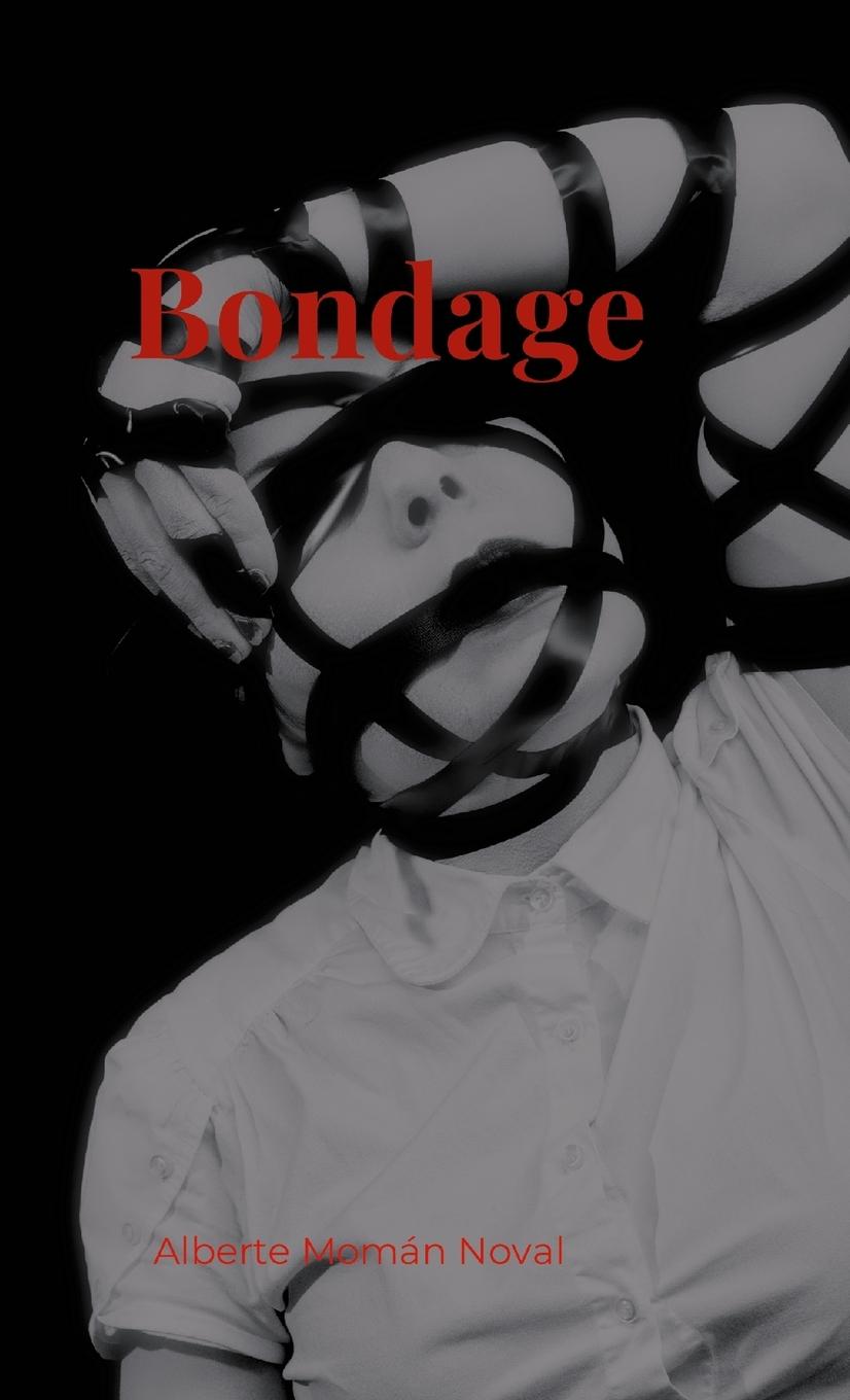 Книга Bondage Alberte Momán Noval