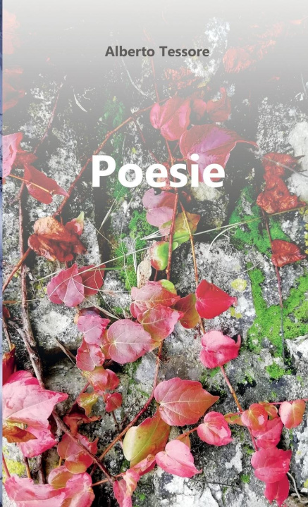 Книга Poesie Alberto Tessore