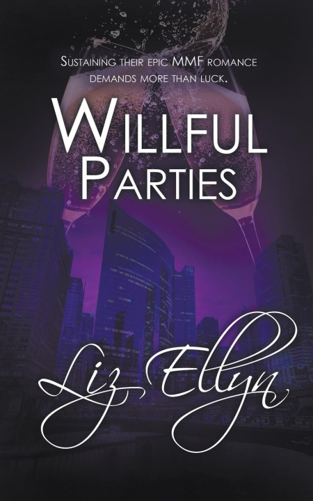 Knjiga Willful Parties Liz Ellyn