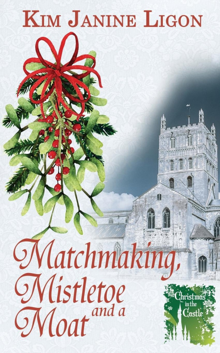 Livro Matchmaking, Mistletoe and a Moat Kim Janine Ligon