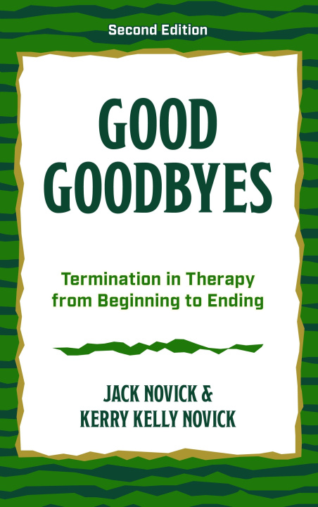 Knjiga Good Goodbyes Kerry Kelly Novick