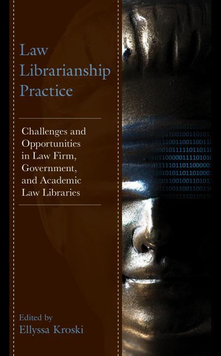 Kniha Law Librarianship Practice Ellyssa Kroski