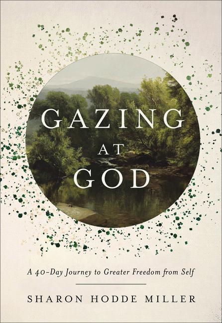 Βιβλίο Gazing at God Sharon Hodde Miller