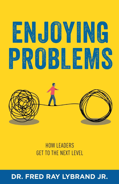 Knjiga Enjoying Problems Fred Ray Lybrand Jr.
