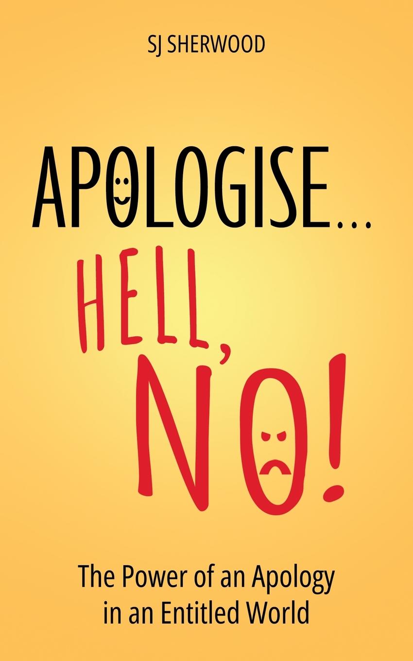 Book Apologise... Hell, No! SJ Sherwood