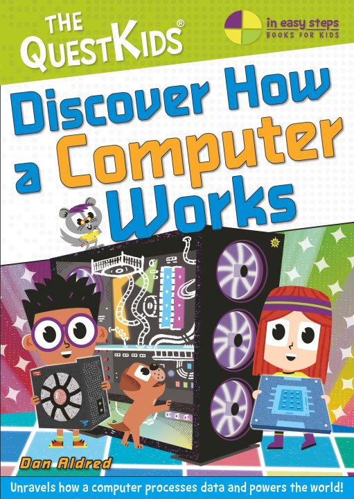 Книга Discover How a Computer Works ALDRED DAN
