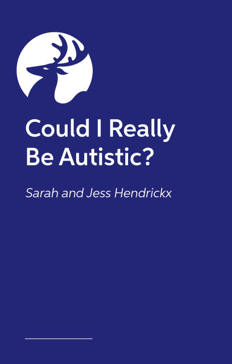Książka Could I Really Be Autistic? Sarah Hendrickx