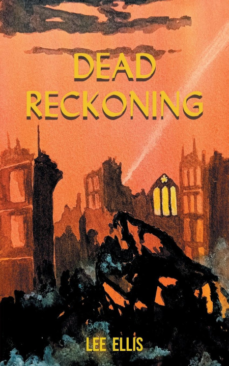 Knjiga Dead Reckoning Lee Ellis