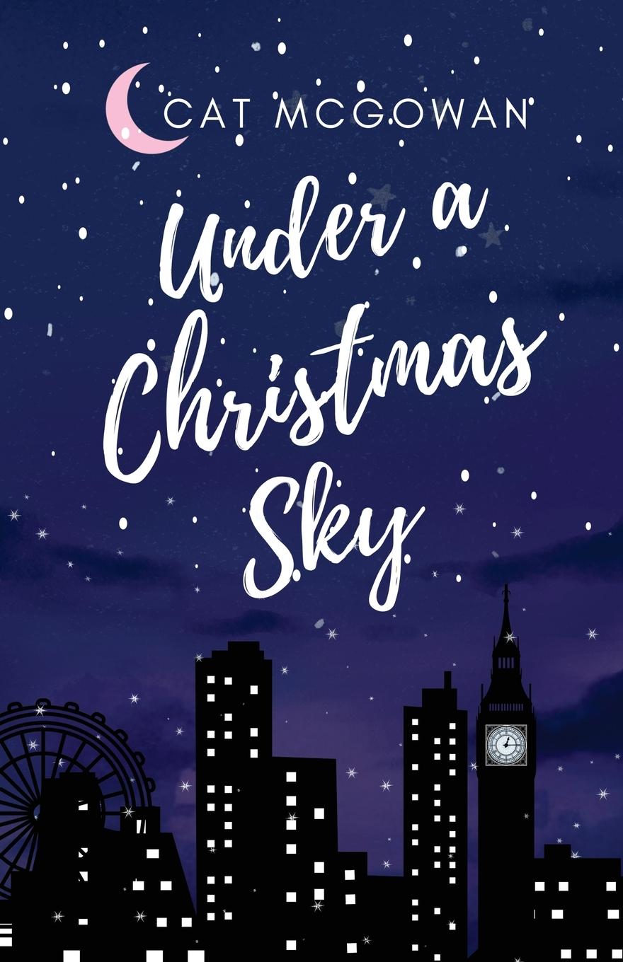 Книга Under a Christmas Sky Cat McGowan