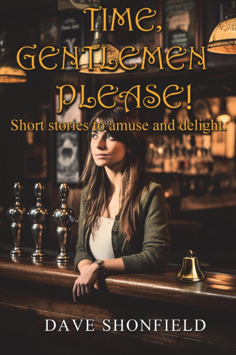 Книга Time, Gentlemen Please! Dave Shonfield