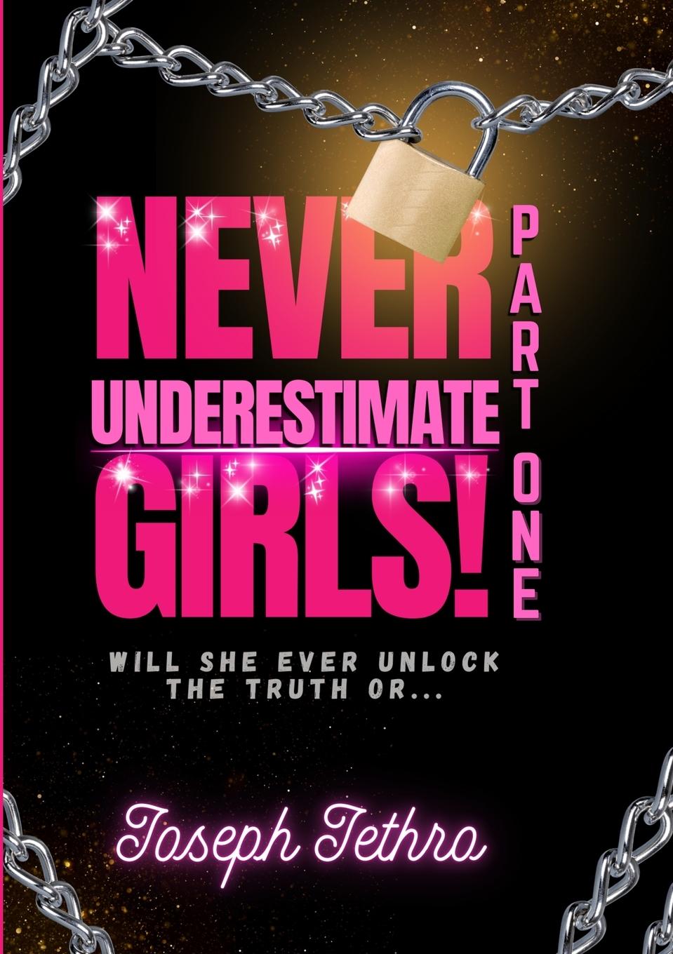 Книга Never Underestimate Girls! Joseph Jethro