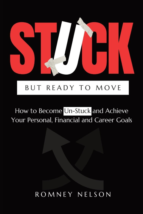 Книга STUCK but Ready to Move Romney Nelson