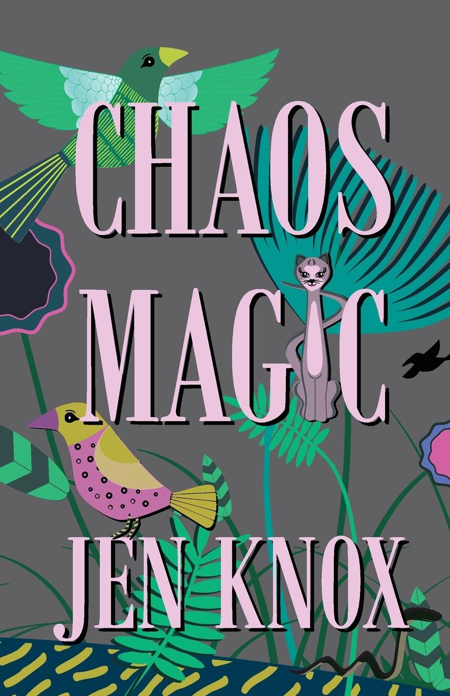 Knjiga Chaos Magic Jen Knox
