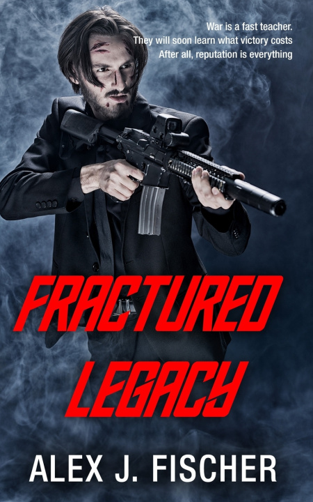 Книга Fractured Legacy Alex J Fischer