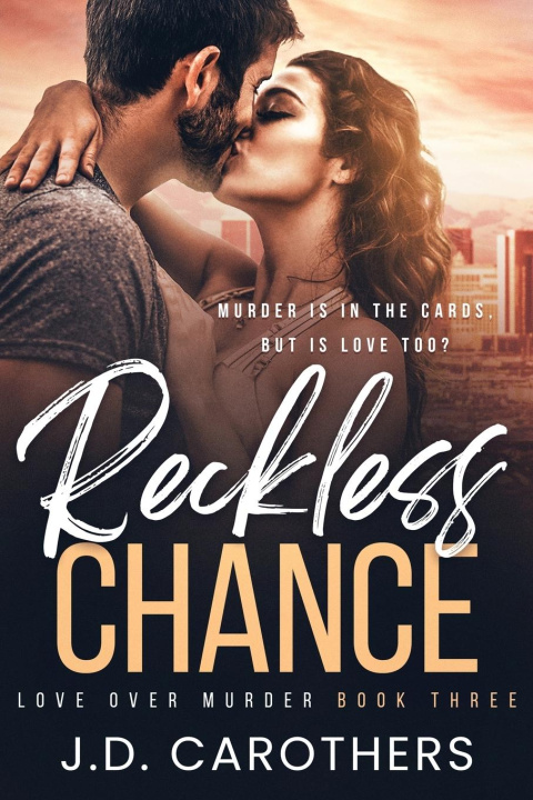Knjiga Reckless Chance J.D. Carothers