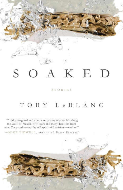 Knjiga Soaked Toby LeBlanc