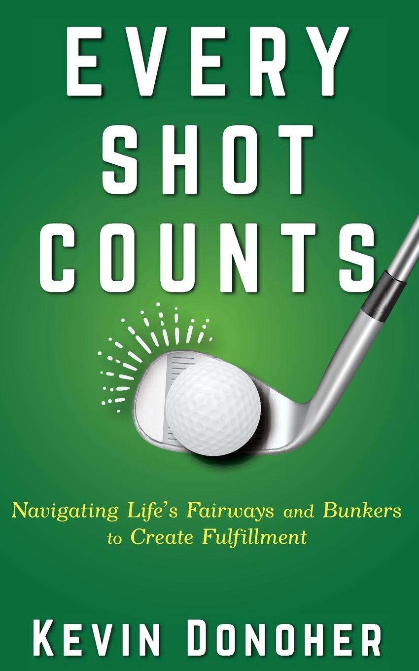 Knjiga Every Shot Counts Kevin Donoher