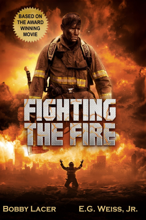 Buch Fighting the Fire Bobby Lacer